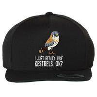 I Just Really Like Kestrels Ok Cute Kestrel Bird Wool Snapback Cap