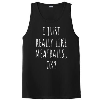 I Just Really Like Meatballs Ok PosiCharge Competitor Tank