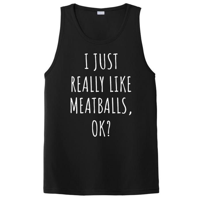 I Just Really Like Meatballs Ok PosiCharge Competitor Tank