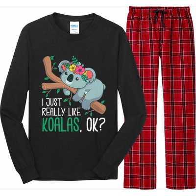 I Just Really Like Koalas Ok? Funny Koala Bear Gag Outfit Long Sleeve Pajama Set