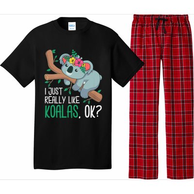 I Just Really Like Koalas Ok? Funny Koala Bear Gag Outfit Pajama Set