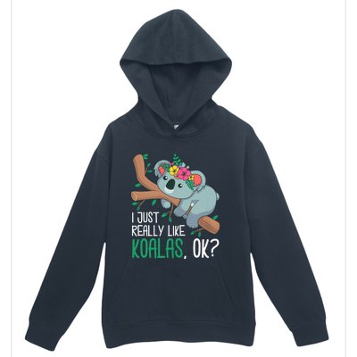 I Just Really Like Koalas Ok? Funny Koala Bear Gag Outfit Urban Pullover Hoodie