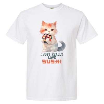 I Just Really Love Sushi Cute Japanese Cat Garment-Dyed Heavyweight T-Shirt