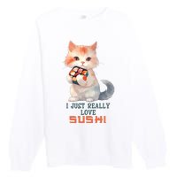 I Just Really Love Sushi Cute Japanese Cat Premium Crewneck Sweatshirt