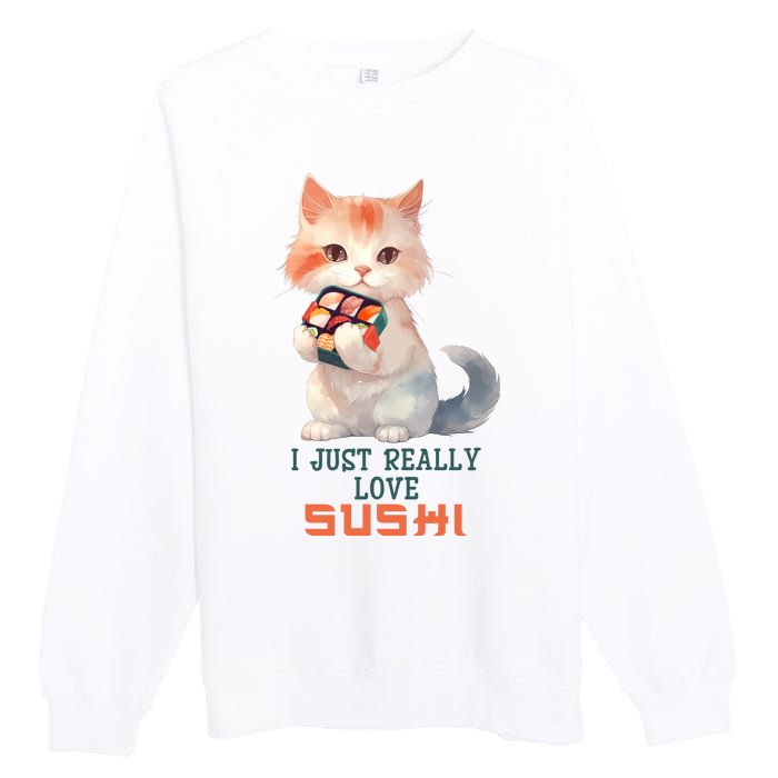 I Just Really Love Sushi Cute Japanese Cat Premium Crewneck Sweatshirt