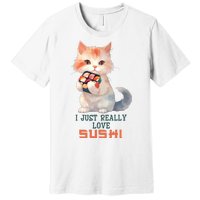 I Just Really Love Sushi Cute Japanese Cat Premium T-Shirt