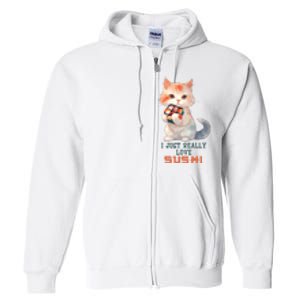 I Just Really Love Sushi Cute Japanese Cat Full Zip Hoodie