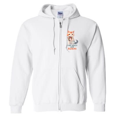 I Just Really Love Sushi Cute Japanese Cat Full Zip Hoodie