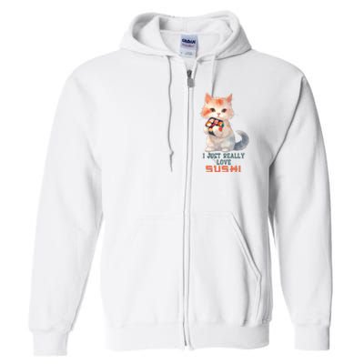 I Just Really Love Sushi Cute Japanese Cat Full Zip Hoodie