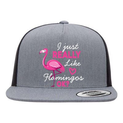 I Just Really Love Flamingo Ok Funny Flat Bill Trucker Hat