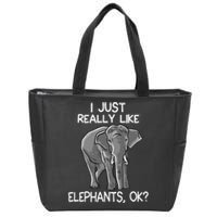 I Just Really Like Elephants Funny Elephant Lover Quote Zip Tote Bag