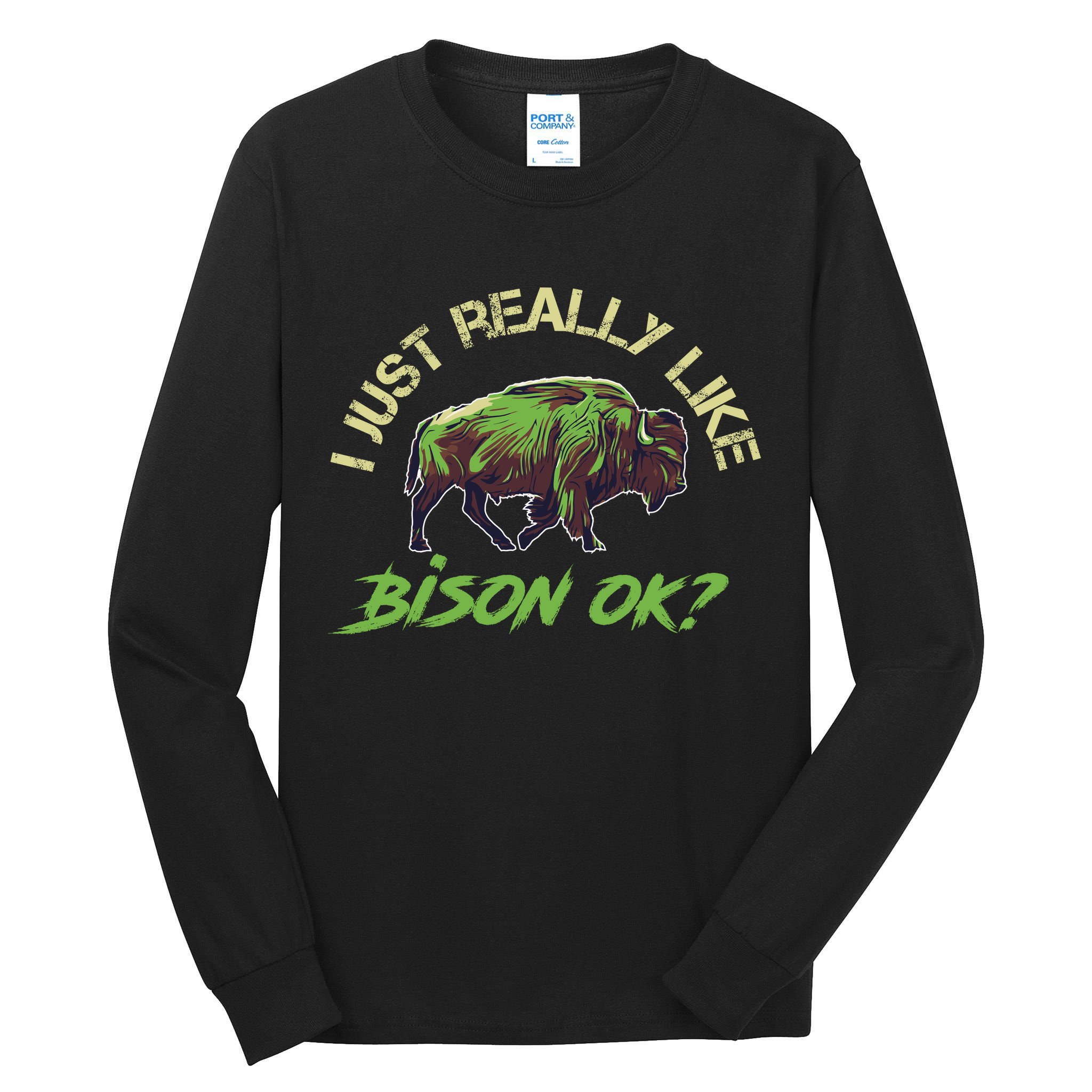 I Just Really Like Bison OK? Tall Long Sleeve T-Shirt