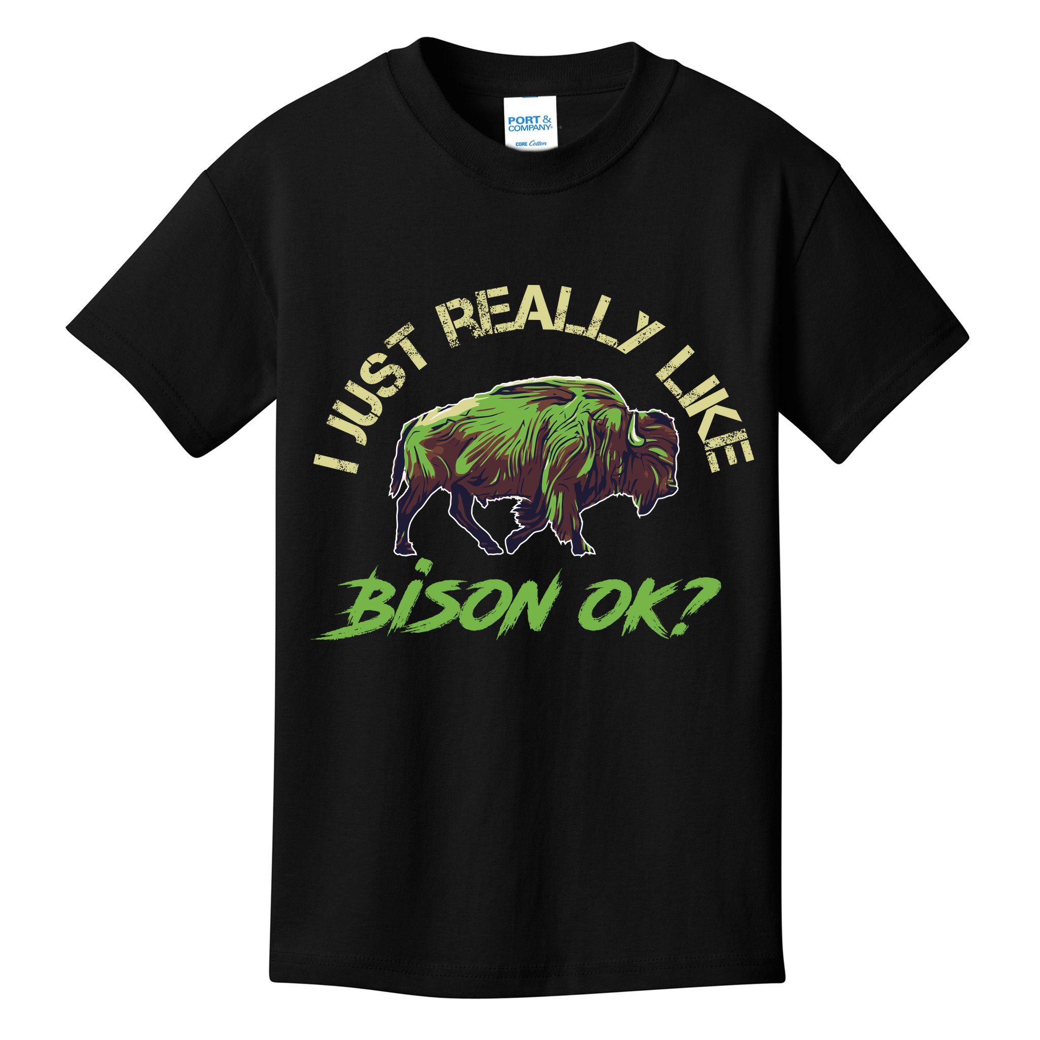I Just Really Like Bison OK? Kids T-Shirt