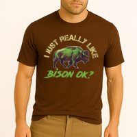 I Just Really Like Bison OK? Performance Shirt