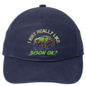 I Just Really Like Bison OK? 7-Panel Snapback Hat