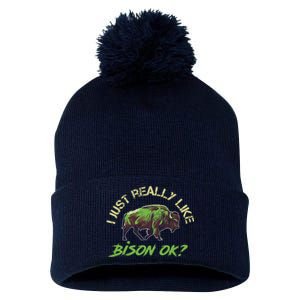 I Just Really Like Bison OK? Pom Pom 12in Knit Beanie