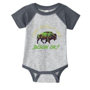 I Just Really Like Bison OK? Infant Baby Jersey Bodysuit