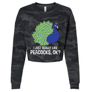 I Just Really Like Peacocks Ok Cute Peacock Costume Cropped Pullover Crew