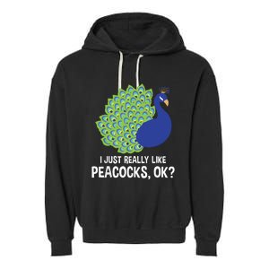 I Just Really Like Peacocks Ok Cute Peacock Costume Garment-Dyed Fleece Hoodie