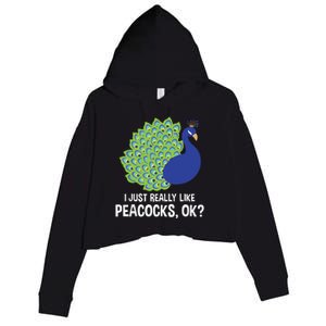 I Just Really Like Peacocks Ok Cute Peacock Costume Crop Fleece Hoodie