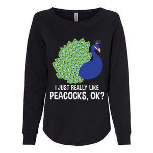 I Just Really Like Peacocks Ok Cute Peacock Costume Womens California Wash Sweatshirt