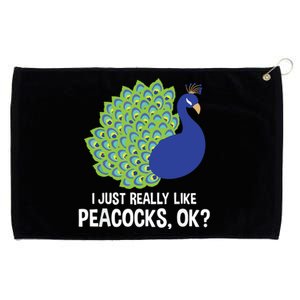 I Just Really Like Peacocks Ok Cute Peacock Costume Grommeted Golf Towel