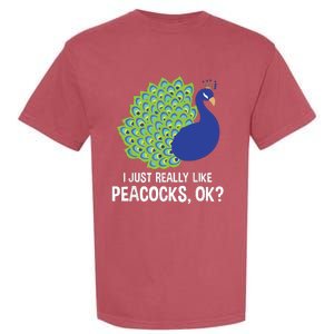 I Just Really Like Peacocks Ok Cute Peacock Costume Garment-Dyed Heavyweight T-Shirt