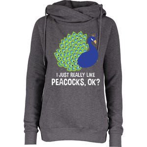 I Just Really Like Peacocks Ok Cute Peacock Costume Womens Funnel Neck Pullover Hood