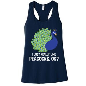 I Just Really Like Peacocks Ok Cute Peacock Costume Women's Racerback Tank