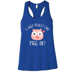 I Just Really Like Pigs Ok Cool Gift Women's Racerback Tank