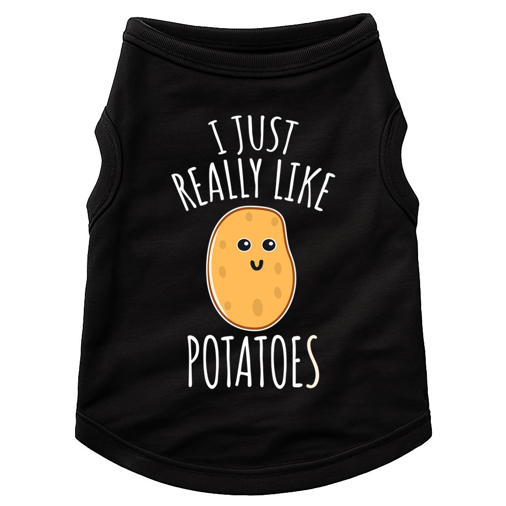 I Just Really Like Potatoes Funy Gift Cute Potato Doggie Tank