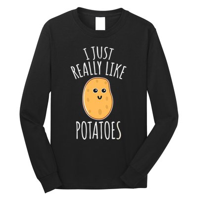 I Just Really Like Potatoes Funy Gift Cute Potato Long Sleeve Shirt