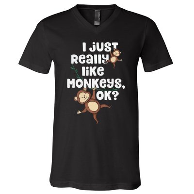 I Just Really Like Monkeys OK Funny Monkey V-Neck T-Shirt