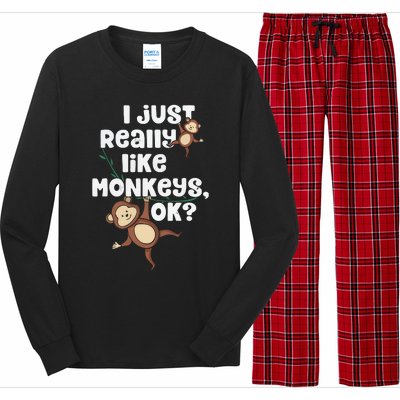 I Just Really Like Monkeys OK Funny Monkey Long Sleeve Pajama Set