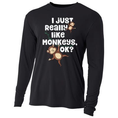 I Just Really Like Monkeys OK Funny Monkey Cooling Performance Long Sleeve Crew