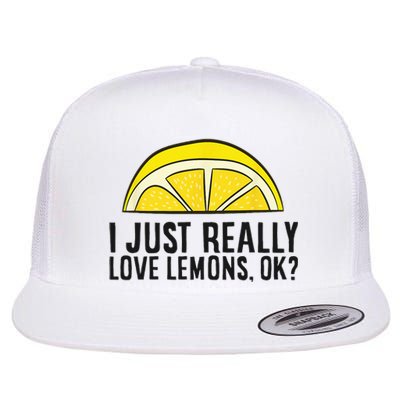 I Just Really Love Lemons Ok Cute Lemon Flat Bill Trucker Hat