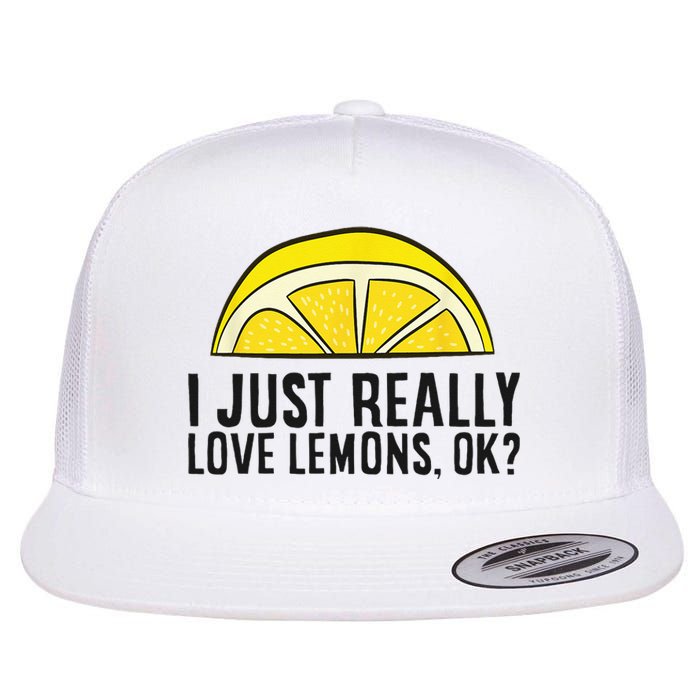 I Just Really Love Lemons Ok Cute Lemon Flat Bill Trucker Hat