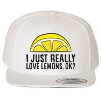 I Just Really Love Lemons Ok Cute Lemon Wool Snapback Cap