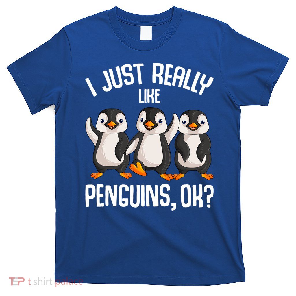 I Just Really Like Penguins Cute Gift T-Shirt