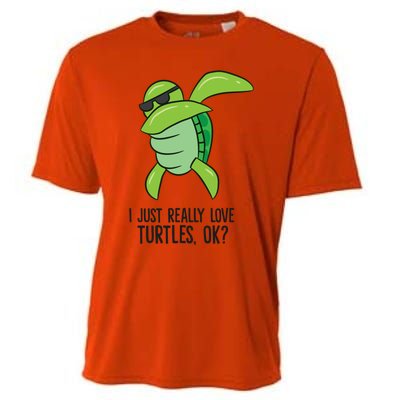 I Just Really Love Turtles Ok? Dabbing Turtle Gift Cooling Performance Crew T-Shirt