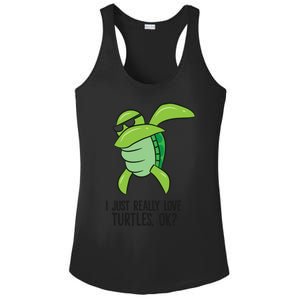 I Just Really Love Turtles Ok? Dabbing Turtle Gift Ladies PosiCharge Competitor Racerback Tank