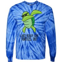 I Just Really Love Turtles Ok? Dabbing Turtle Gift Tie-Dye Long Sleeve Shirt