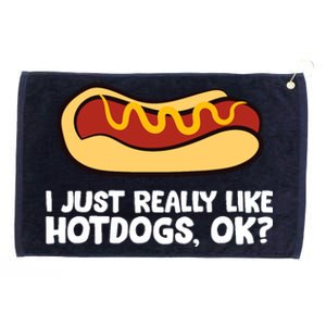 I Just Really Like Hot Dogs, Ok? Funny Hot Dog Lover Grommeted Golf Towel