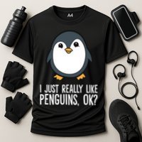 I Just Really Like Penguins Meaningful Gift Cooling Performance Crew T-Shirt