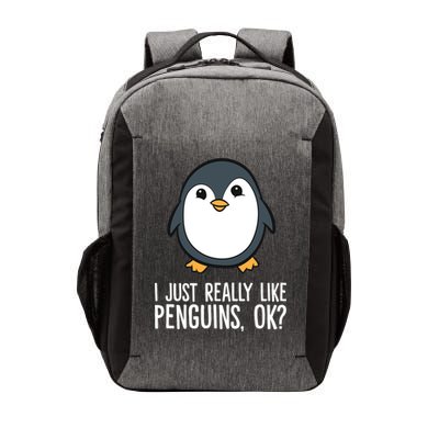 I Just Really Like Penguins Meaningful Gift Vector Backpack