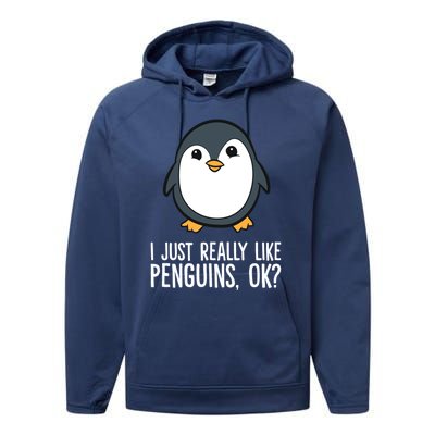 I Just Really Like Penguins Meaningful Gift Performance Fleece Hoodie