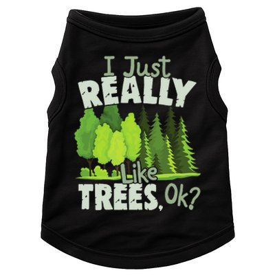 I Just Really Like Trees, Ok Love Trees Doggie Tank