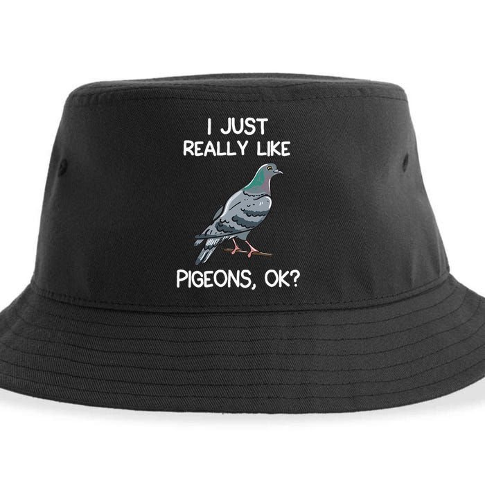 I Just Really Like Pigeons Ok Owner Lover Gift Pigeon Sustainable Bucket Hat