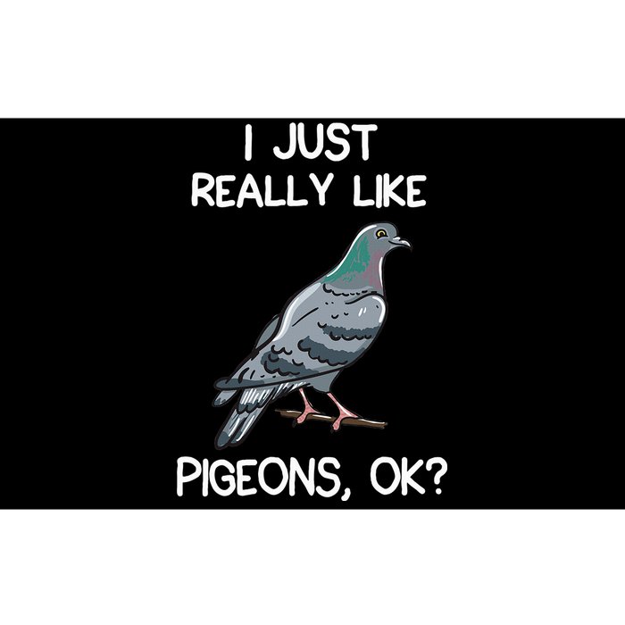 I Just Really Like Pigeons Ok Owner Lover Gift Pigeon Bumper Sticker