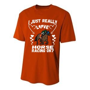 I Just Really Love Horse Racing Funny Horses Lovers Sports Cool Gift Performance Sprint T-Shirt